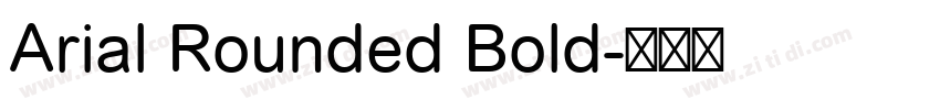 Arial Rounded Bold字体转换